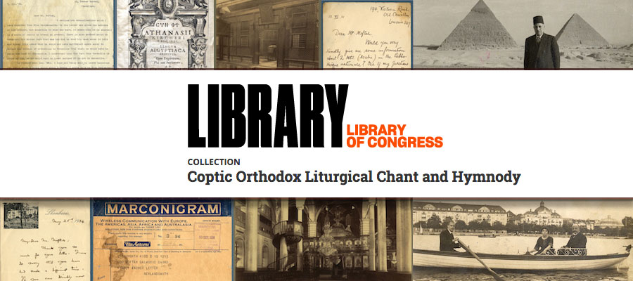 Coptic Orthodox Liturgical Chant and Hymnody, Library of Congress image