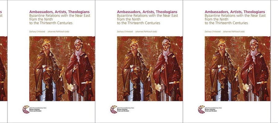 Ambassadors, Artists, Theologians: Byzantine Relations with the Near East from the Ninth to the Thirteenth Centuries lead image