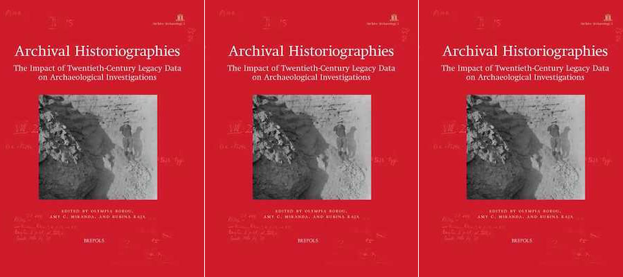 Archival Historiographies: The Impact of Twentieth-Century Legacy Data on Archaeological Investigations lead image