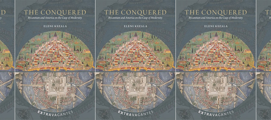 The Conquered: Byzantium and America on the Cusp of Modernity lead image