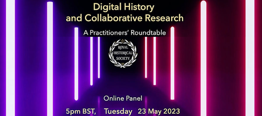 Digital History and Collaborative Research: A Practitioners’ Roundtable lead image