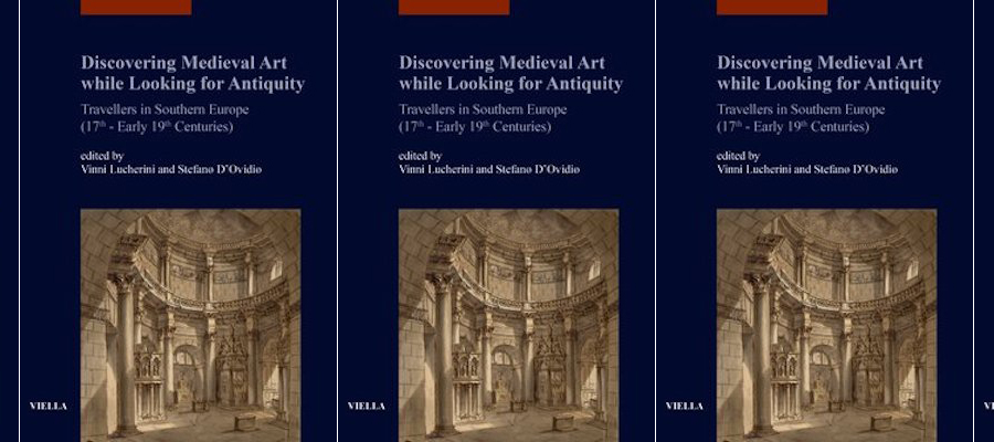 Discovering Medieval Art while Looking for Antiquity: Travellers in Southern Europe (17th - Early 19th Centuries) lead image