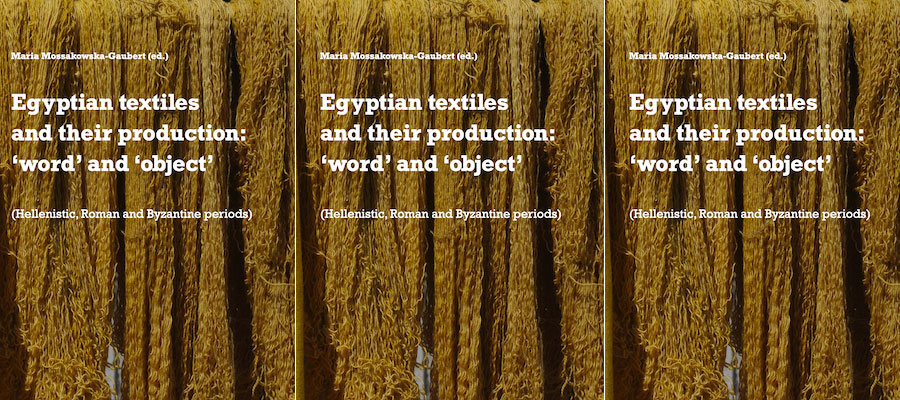 Egyptian Textiles and Their Production: ‘Word’ and ‘Object’ lead image