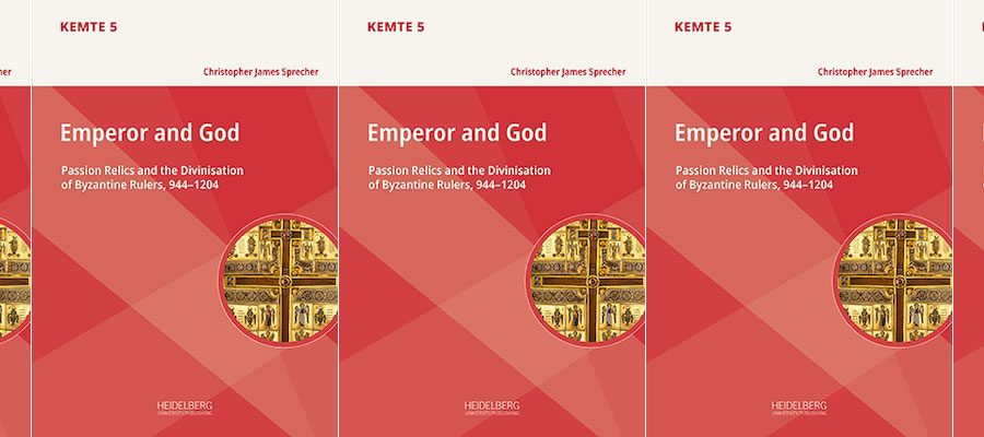 Emperor and God: Passion Relics and the Divinisation of Byzantine Rulers, 944–1204 lead image