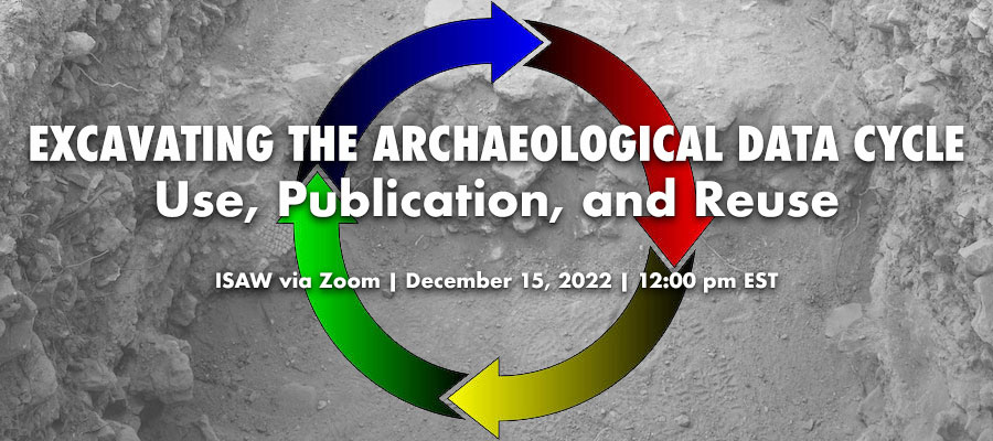 Excavating the Archaeological Data Cycle: Use, Publication, and Reuse lead image