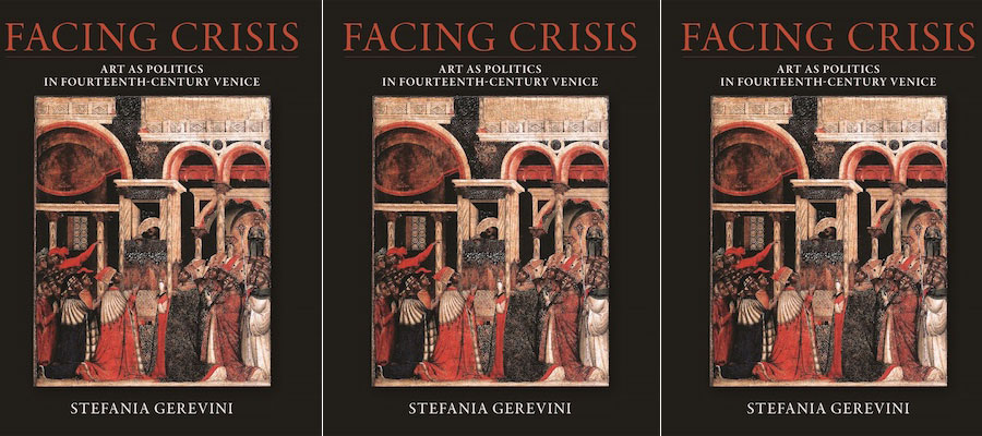 Facing Crisis: Art as Politics in Fourteenth-Century Venice lead image