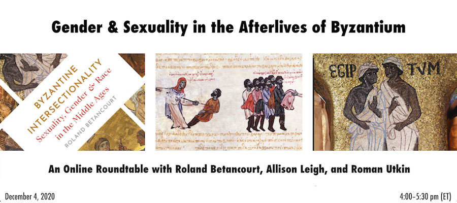 Gender & Sexuality in the Afterlives of Byzantium: An Online Roundtable lead image