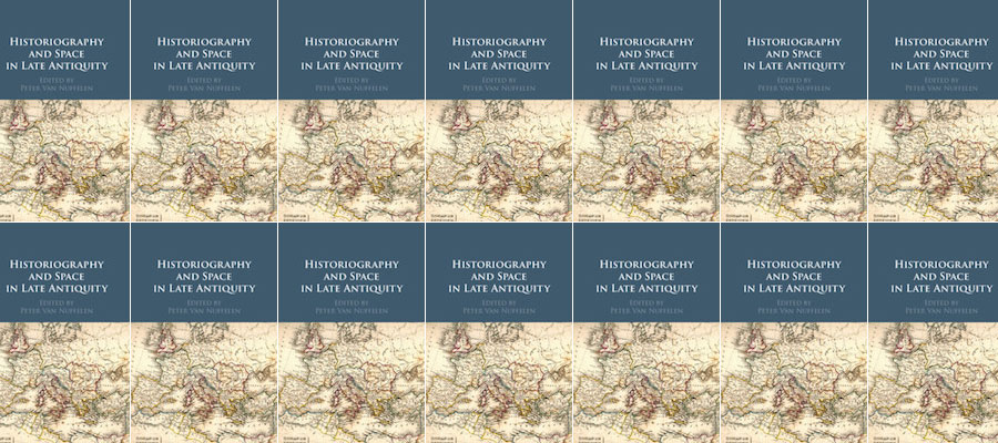 Historiography and Space in Late Antiquity lead image