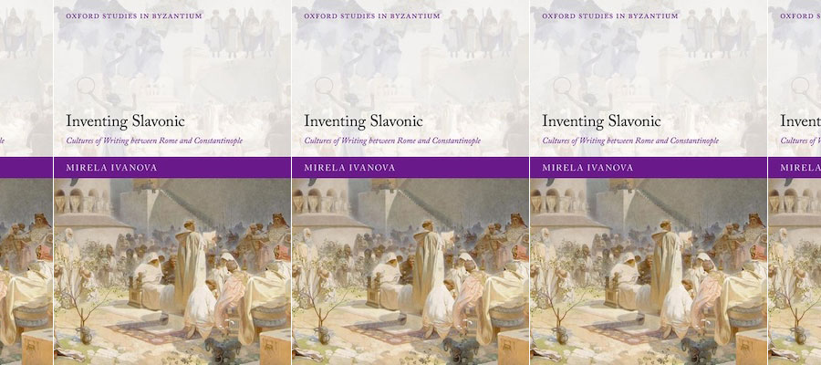 Inventing Slavonic: Cultures of Writing Between Rome and Constantinople lead image