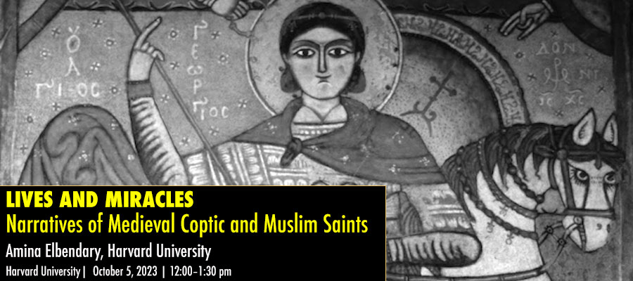 Lives and Miracles: Narratives of Medieval Coptic and Muslim Saints lead image