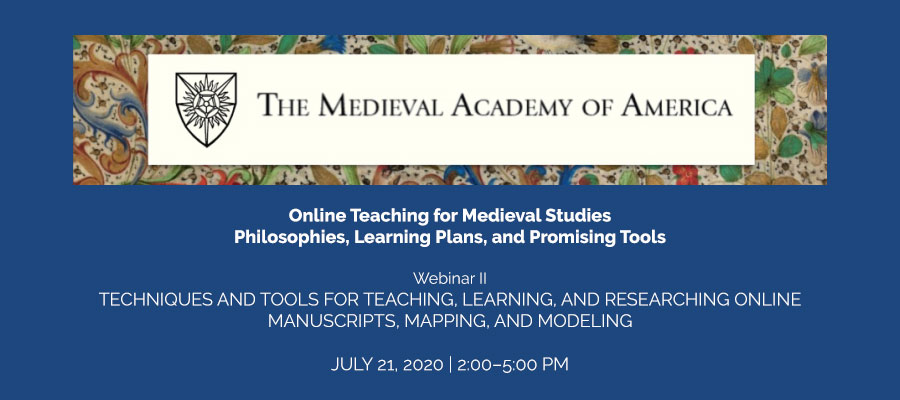 Online Teaching for Medieval Studies: Philosophies, Learning Plans, and Promising Tools: Webinar II lead image