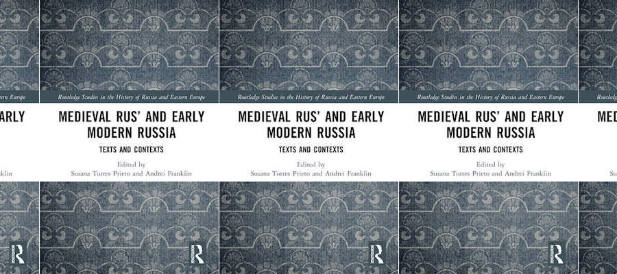 Medieval Rus’ and Early Modern Russia: Texts and Contexts lead image