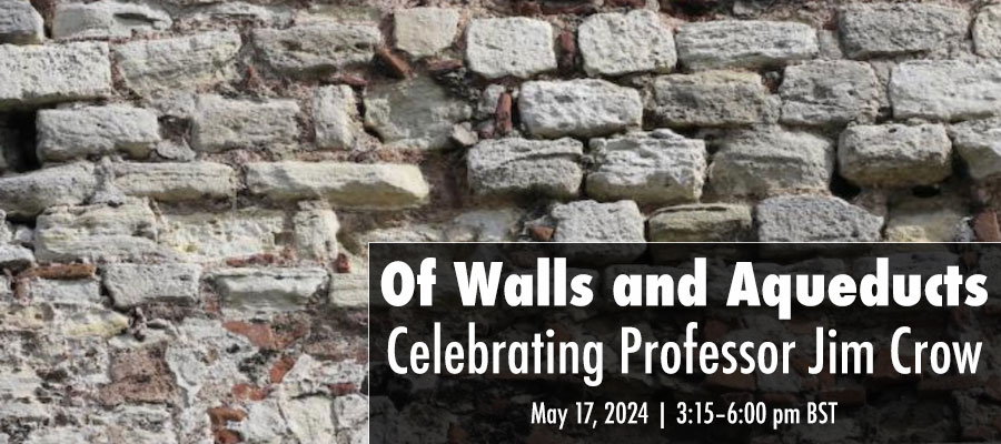 Of Walls and Aqueducts: Celebrating Professor Jim Crow lead image