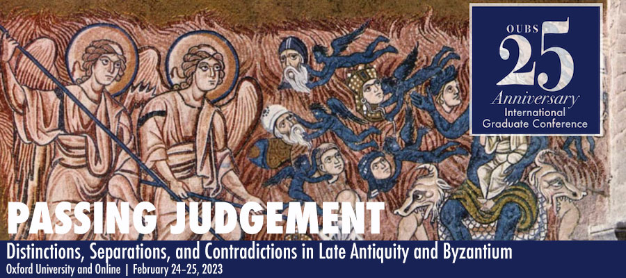 Passing Judgement: Distinctions, Separations, and Contradictions in Late Antiquity and Byzantium lead image