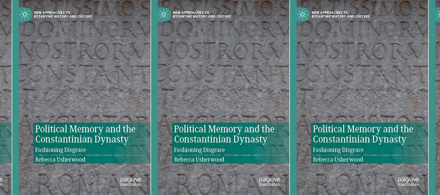 Political Memory and the Constantinian Dynasty: Fashioning Disgrace lead image