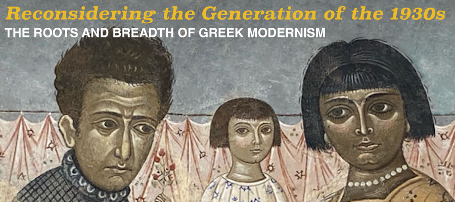 Reconsidering the Generation of the 1930s: The Roots and Breadth of Greek Modernism lead image