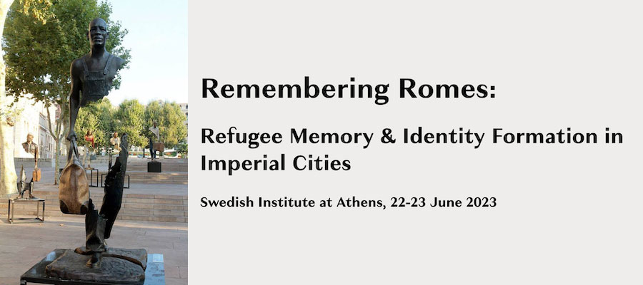 Remembering Romes: Refugee Memory & Identity Formation in Imperial Cities lead image