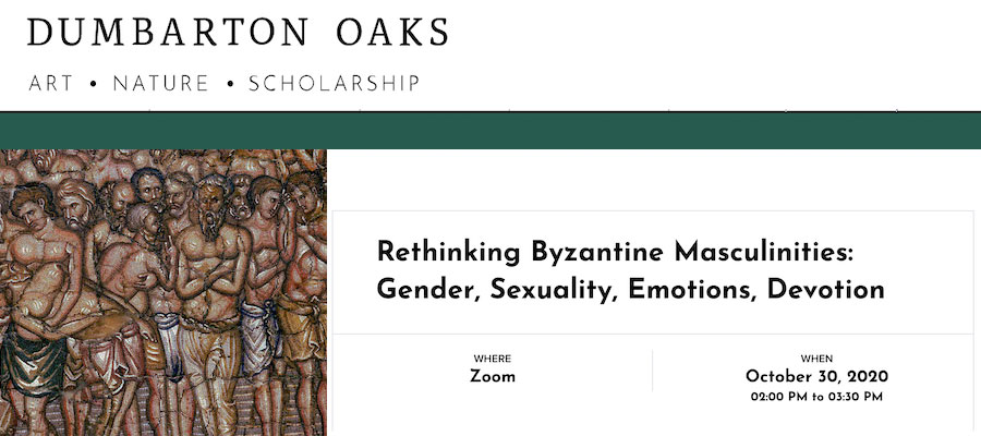 Rethinking Byzantine Masculinities: Gender, Sexuality, Emotions, Devotion lead image