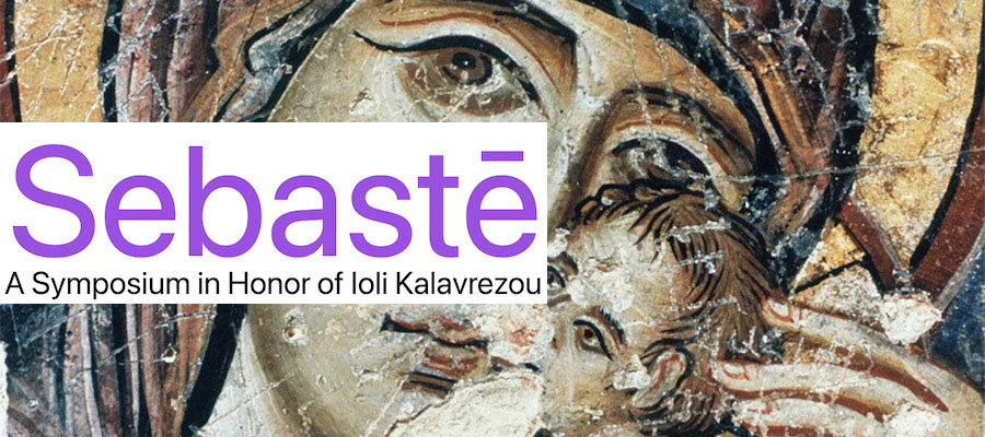 Σεβαστή: A Symposium in Honor of Ioli Kalavrezou lead image