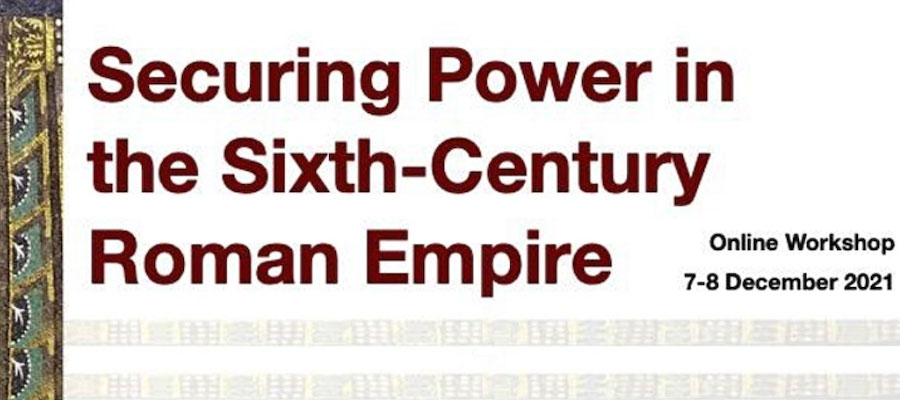 Securing Power in the Sixth-Century Roman Empire lead image