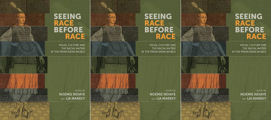 Seeing Race Before Race: Subtitle: Visual Culture and the Racial Matrix in the Premodern World lead image