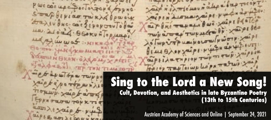 Sing to the Lord a New Song! Cult, Devotion, and Aesthetics in late Byzantine Poetry (13th to 15th Centuries) lead image