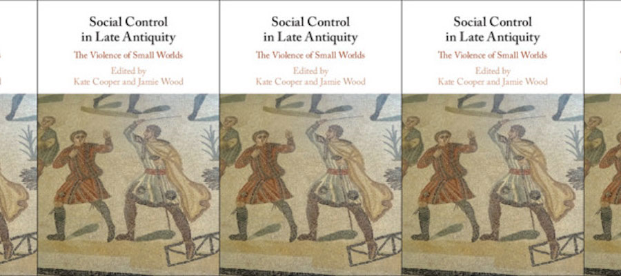 Social Control in Late Antiquity: The Violence of Small Worlds lead image