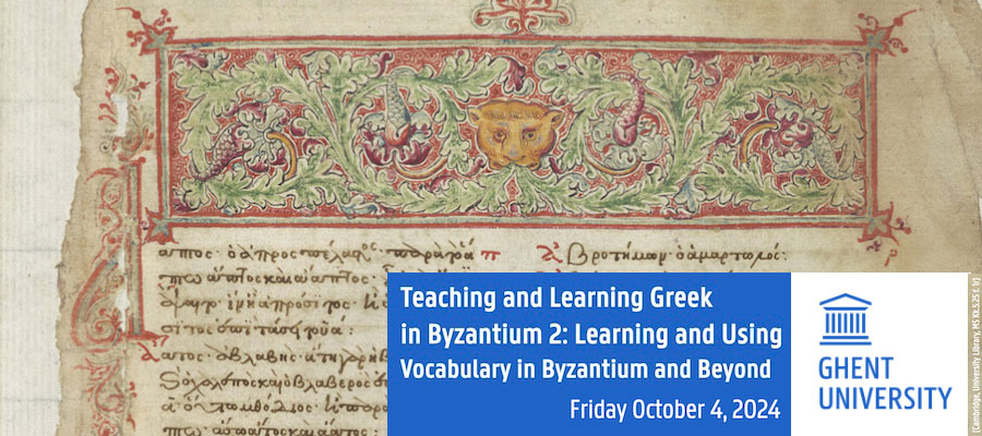 Teaching and Learning Greek in Byzantium II: Learning and Using Vocabulary in Byzantium and Beyond lead image