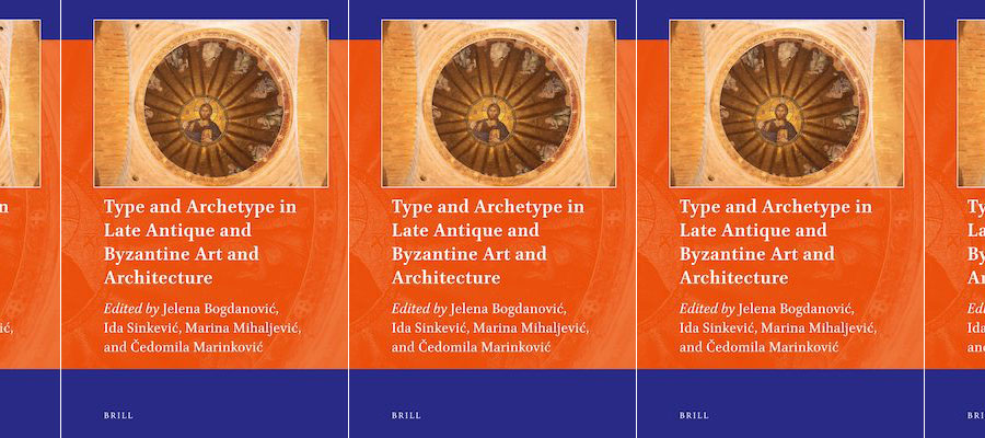 Type and Archetype in Late Antique and Byzantine Art and Architecture lead image