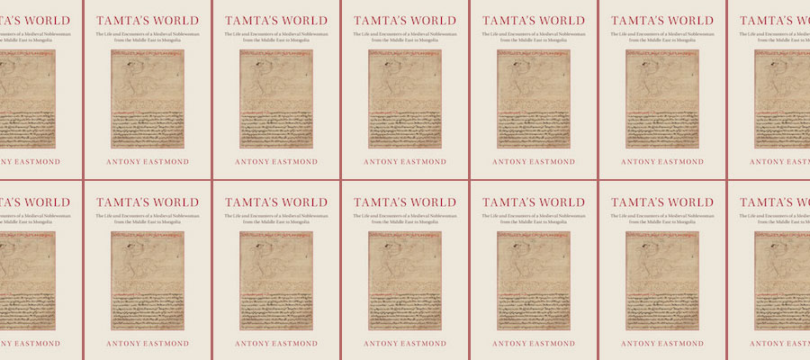 Tamta’s World: The Life and Encounters of a Medieval Noblewoman from the Middle East to Mongolia lead image