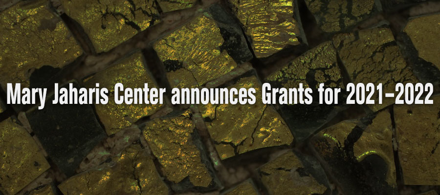 Mary Jaharis Center Announces Grants for 2021–2022 image
