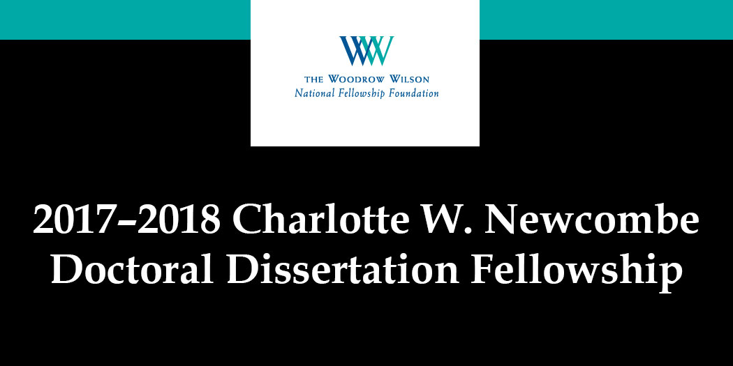 Charlotte W. Newcombe Doctoral Dissertation Fellowships, 2017–2018 lead image