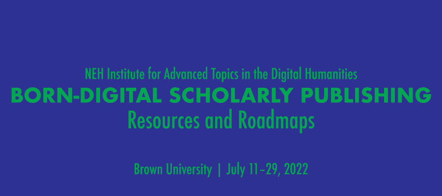 Born-Digital Scholarly Publishing: Resources and Roadmaps lead image