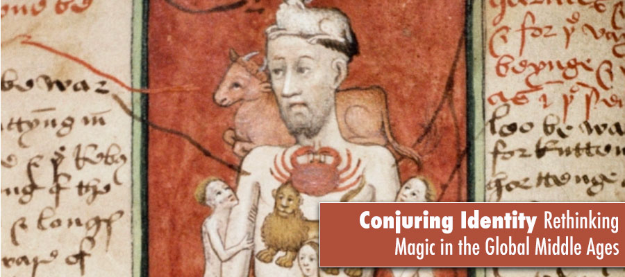 Conjuring Identity: Rethinking Magic in the Global Middle Ages lead image