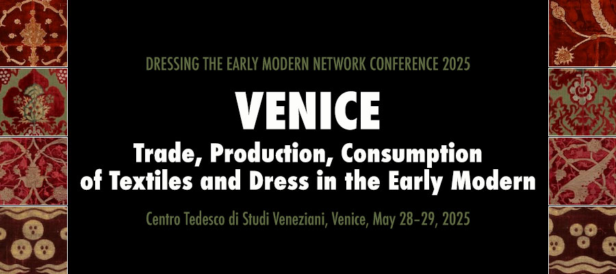 Venice: Trade, Production, Consumption of Textiles and Dress in the Early Modern lead image