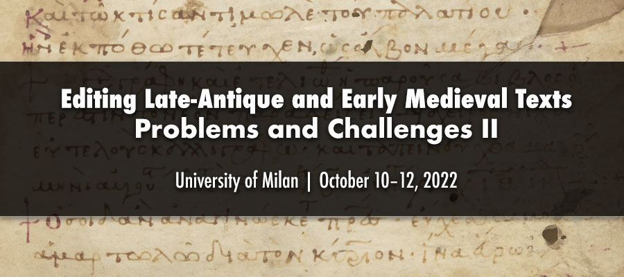 Editing Late-Antique and Early Medieval Texts. Problems and Challenges II lead image