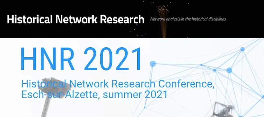 Historical Networks – Réseaux Historiques – Historische Netzwerke 2021 lead image