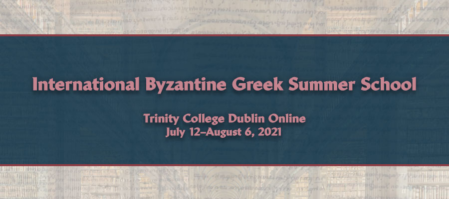 International Byzantine Greek Summer School, Summer 2021 lead image