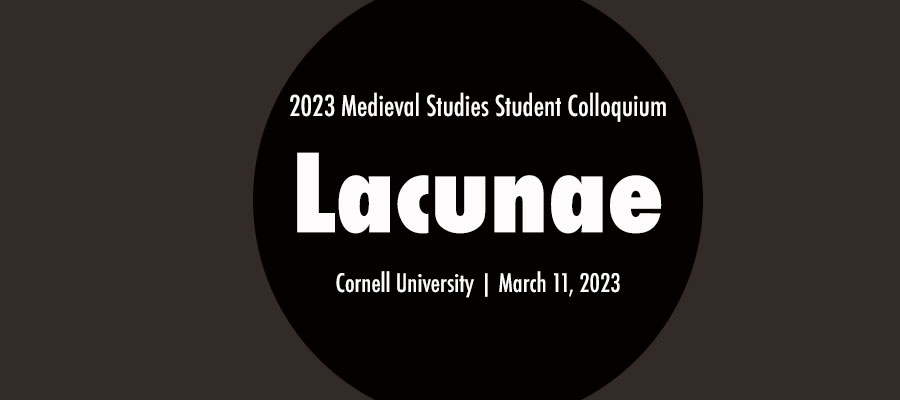 2023 Medieval Studies Student Colloquium: Lacunae lead image