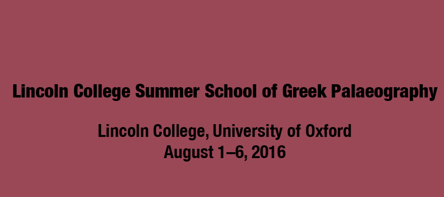 6th Lincoln College Summer School of Greek Palaeography lead image