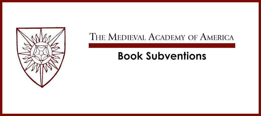 Medieval Academy of America Book Subventions, 2016 Competition lead image