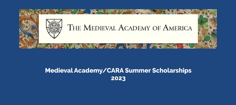 Medieval Academy/CARA Summer Scholarships 2023 lead image