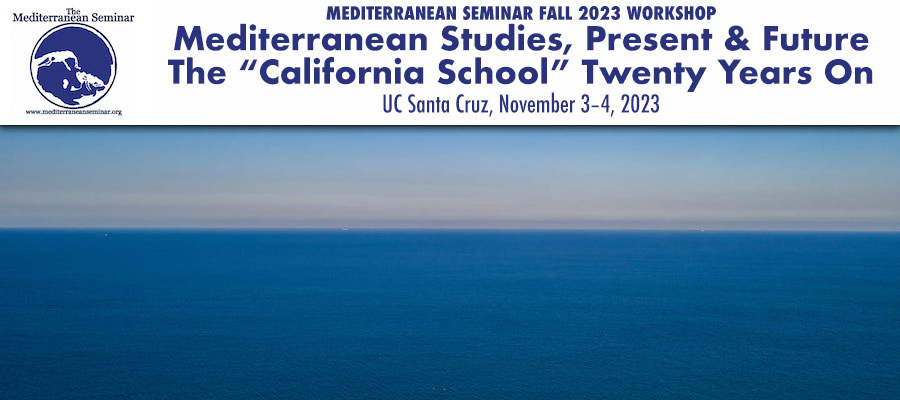 Mediterranean Studies, Present & Future: The “California School” Twenty Years On lead image