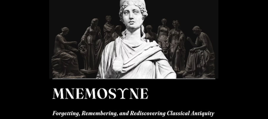 Mnemosyne: Forgetting, Remembering, and Rediscovering Classical Antiquity lead image