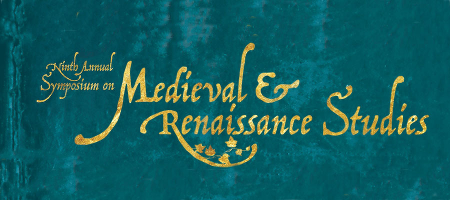 Ninth Annual Symposium on Medieval and Renaissance Studies lead image