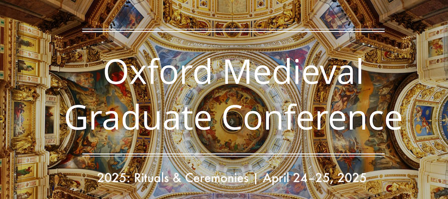 Oxford Medieval Graduate Conference 2025: Rituals & Ceremonies lead image