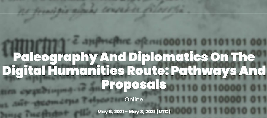 Paleography and Diplomatics on the Digital Humanities Route: Pathways and Proposals lead image