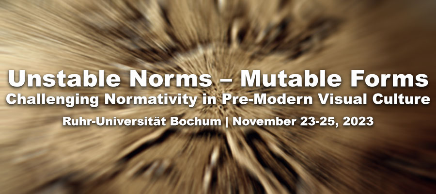 Unstable Norms – Mutable Forms. Challenging Normativity in Pre-Modern Visual Culture lead image