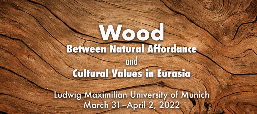 Wood: Between Natural Affordance and Cultural Values in Eurasia lead image