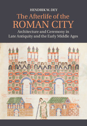 The Afterlife of the Roman City: Architecture and Ceremony in Late Antiquity & the Early Middle Ages lead image